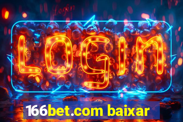 166bet.com baixar